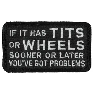 Hot Leathers Patch If It Has Tits Or Wheels